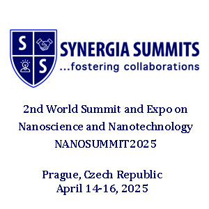 2nd World Summit and Expo on Nanoscience and Nanotechnology (NANOSUMMIT2025)