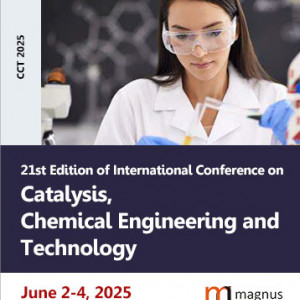 21st Edition of International Conference on Catalysis, Chemical Engineering and Technology (CCT 2025)