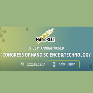 14th Annual Congress of Nano Science and Technology (Nano S&T-2025)