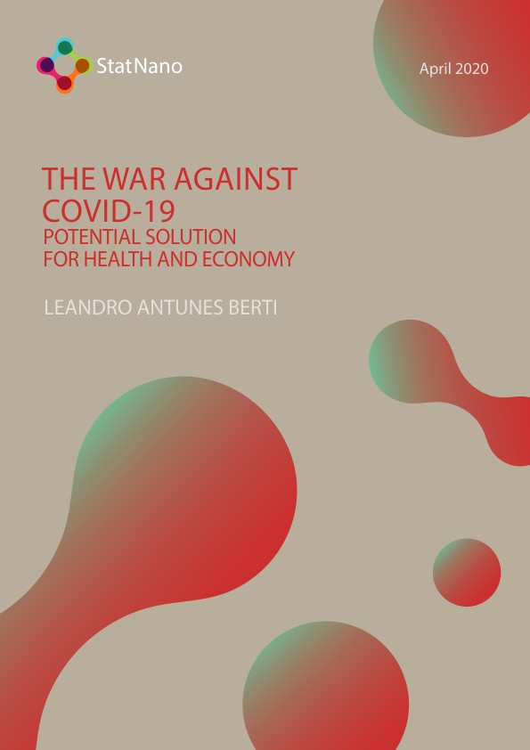 The War against COVID-19 - Potential Solution for Health and Economy